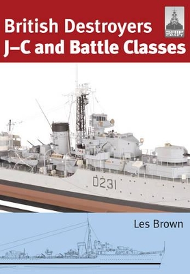 ShipCraft 21: British Destroyers by Les Brown