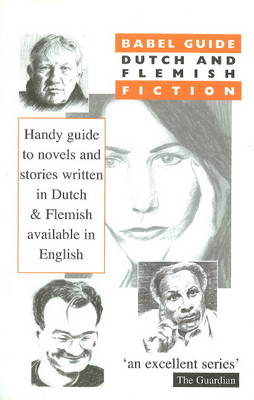 Babel Guide to Dutch and Flemish Fiction book