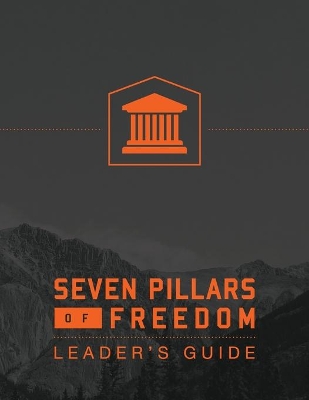 7 Pillars of Freedom Leaders Guide book