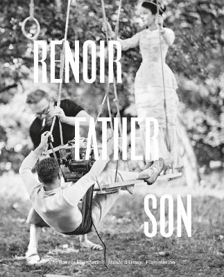 Renoir: Father and Son / Painting and Cinema book