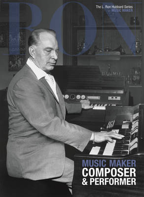 L. Ron Hubbard: Music Maker book
