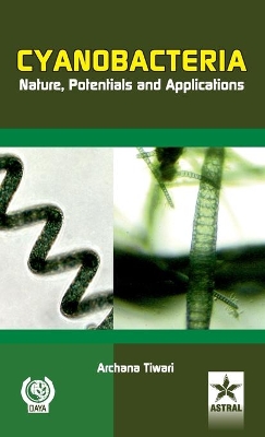 Cyanobacteria Nature, Potentials and Applications book