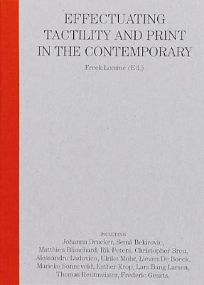 CAN YOU FEEL IT? – EFFECTUATING TACTILITY AND PRINT IN THE CONTEMPORARY book