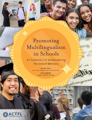 Promoting Multilingualism in Schools: A Framework for Implementing the Seal of Biliteracy book