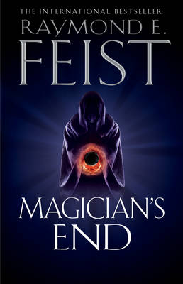 Magician's End (The Chaoswar Saga, Book 3) by Raymond E Feist