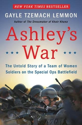 Ashley's War by Gayle Tzemach Lemmon