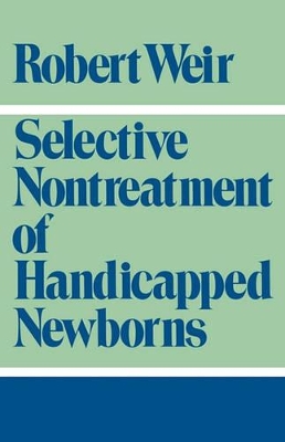 Selective Nontreatment of Handicapped Newborns book