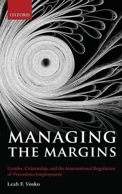 Managing the Margins by Leah F. Vosko