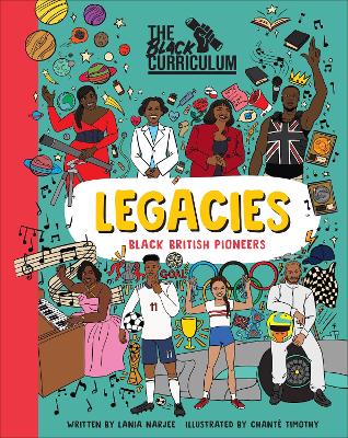 The Black Curriculum Legacies: Black British Pioneers book