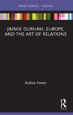 Jimmie Durham, Europe, and the Art of Relations book