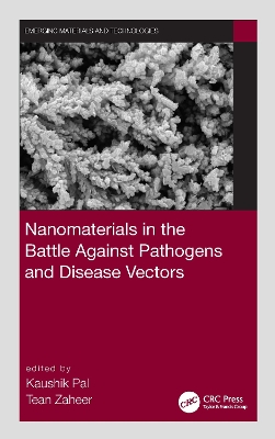 Nanomaterials in the Battle Against Pathogens and Disease Vectors book