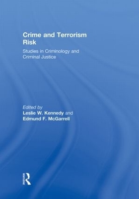 Crime and Terrorism Risk by Leslie W. Kennedy