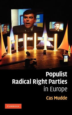 The Populist Radical Right Parties in Europe by Cas Mudde