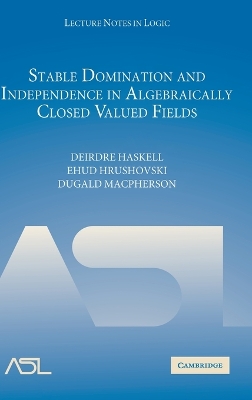 Stable Domination and Independence in Algebraically Closed Valued Fields book