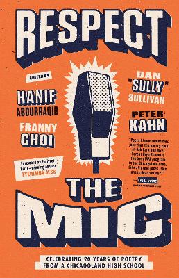 Respect the Mic: Celebrating 20 Years of Poetry from a Chicagoland High School book