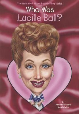 Who Was Lucille Ball? book