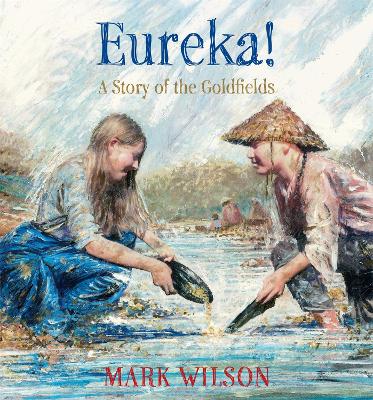 Eureka!: A story of the goldfields book