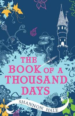 Book of a Thousand Days by Shannon Hale