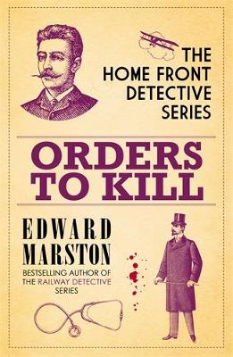 Orders to Kill: The compelling WWI murder mystery series book