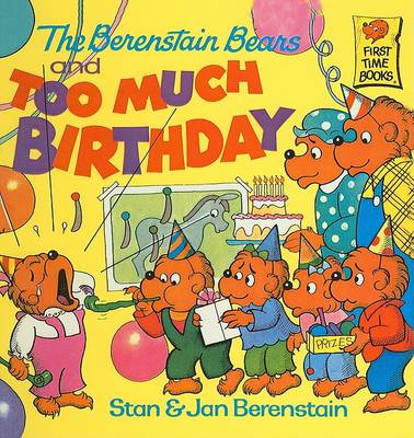 Berenstain Bears and Too Much Birthday book