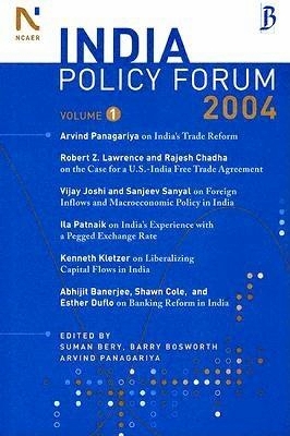 India Policy Forum 2004 by Arvind Panagariya