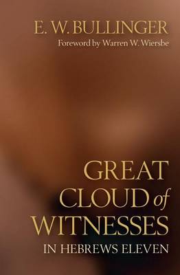 Great Cloud of Witnesses in Hebrews Eleven book