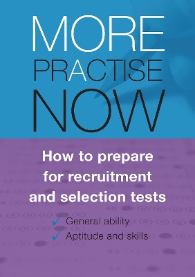 More Practise Now! How to Prepare for Recruitment and Selections Tests book