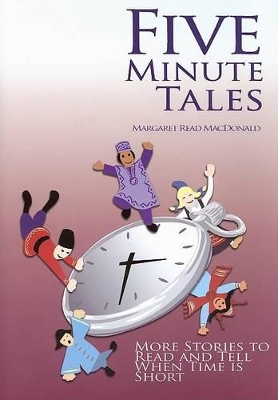 Five Minute Tales by Margaret Read MacDonald