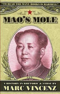 Mao's Mole by Marc Vincenz