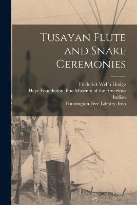 Tusayan Flute and Snake Ceremonies book