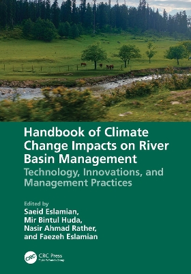 Handbook of Climate Change Impacts on River Basin Management: Technology, Innovations and Management Practices book