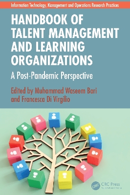 Handbook of Talent Management and Learning Organizations: A Post-Pandemic Perspective book