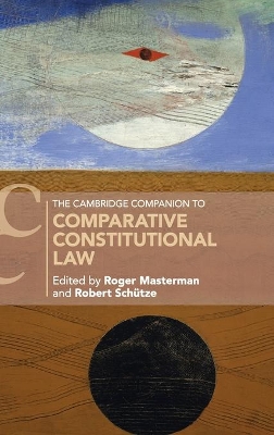 The Cambridge Companion to Comparative Constitutional Law book