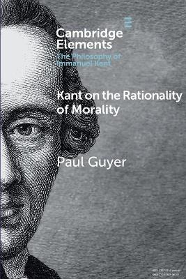 Kant on the Rationality of Morality book