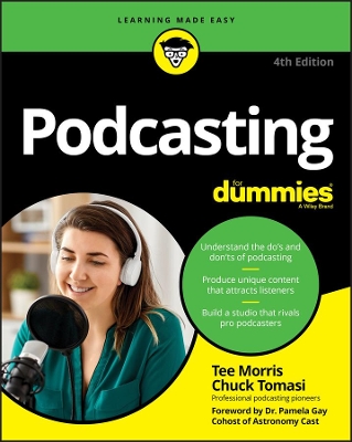 Podcasting For Dummies by Tee Morris