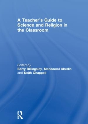A Teacher's Guide to Science and Religion in the Classroom by Berry Billingsley