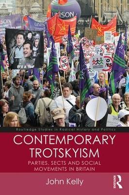 Contemporary Trotskyism by John Kelly
