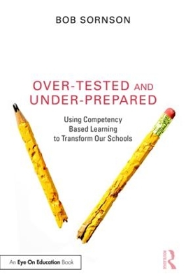 Over-Tested and Under-Prepared book