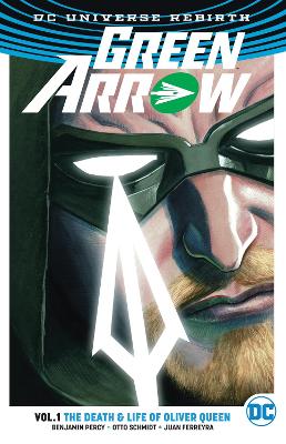 Green Arrow TP Vol 1 The Life and Death of Oliver Queen (Rebirth) book