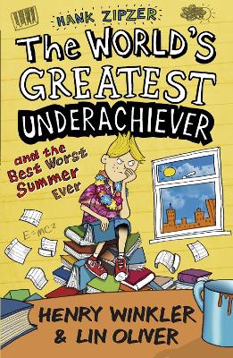 Hank Zipzer 8: The World's Greatest Underachiever and the Best Worst Summer Ever by Henry Winkler