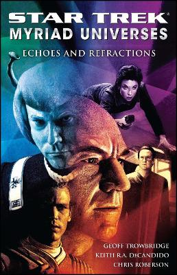 Star Trek: Myriad Universes #2: Echoes and Refractions book