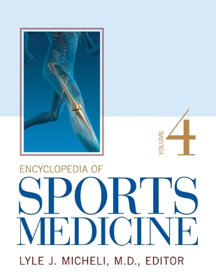 Encyclopedia of Sports Medicine by Lyle J. Micheli, M.D.