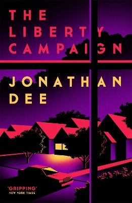 Liberty Campaign by Jonathan Dee