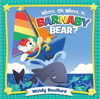 Where, Oh Where, Is Barnaby Bear? book