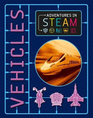 Adventures in STEAM: Vehicles book