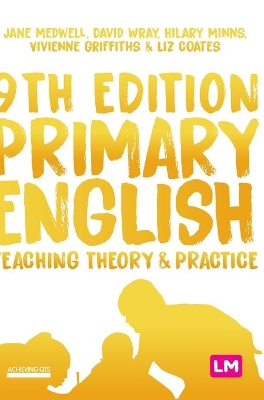 Primary English: Teaching Theory and Practice book
