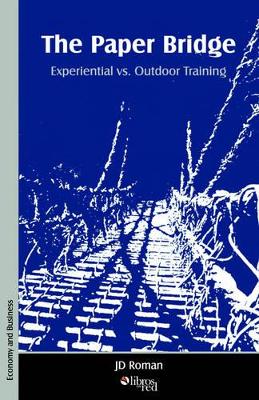 Paper Bridge - Experiential vs. Outdoor Training book