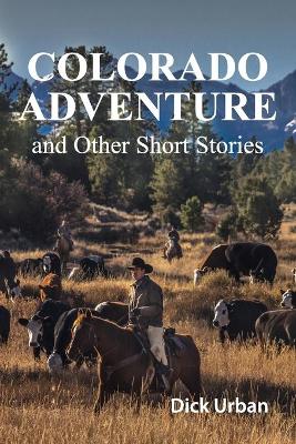 Colorado Adventure: and Other Short Stories book