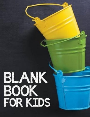 Blank Book For Kids book