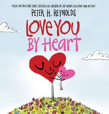 Love You by Heart by Peter H Reynolds